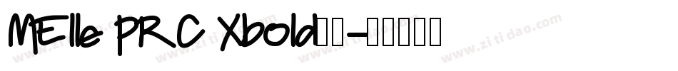 MElle PRC Xbold字体字体转换
